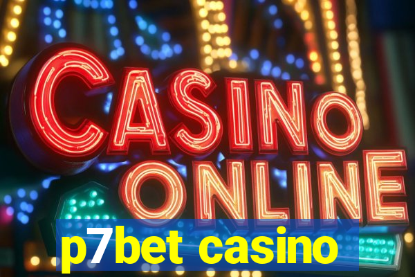 p7bet casino